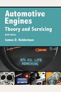 Automotive Engines: Theory And Servicing