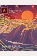 Adobe Illustrator Cc Classroom In A Book (2017 Release)