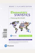 Elementary Statistics: Picturing The World, Loose-Leaf Edition Plus Mylab Statistics With Pearson Etext -- 24 Month Access Card Package