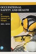 Occupational Safety And Health For Technologists, Engineers, And Managers