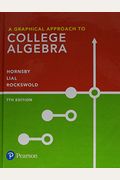A Graphical Approach To College Algebra