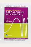 Graphical Approach To Precalculus W/Limits