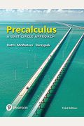 Precalculus: A Unit Circle Approach With Integrated Review, Books A La Carte Edition, Plus Mylab Math With Pearson Etext -- 24-Mont