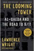 The Looming Tower: Al-Qaeda And The Road To 9/11