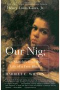 Our Nig: Or, Sketches From The Life Of A Free Black