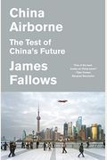 China Airborne: The Test Of China's Future