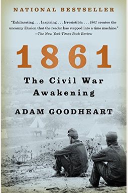 1861: The Civil War Awakening 1861: The Civil War Awakening