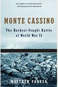Monte Cassino: The Hardest-Fought Battle Of World War Ii
