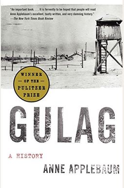 Gulag: A History Gulag: A History