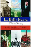 La Belle France: A Short History