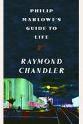 Philip Marlowe's Guide To Life