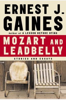 Mozart And Leadbelly: Stories And Essays Mozart And Leadbelly: Stories And Essays