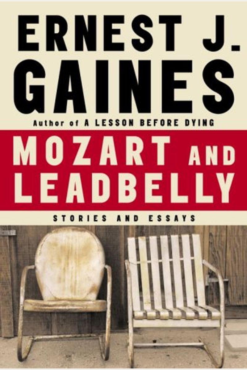 Mozart And Leadbelly: Stories And Essays