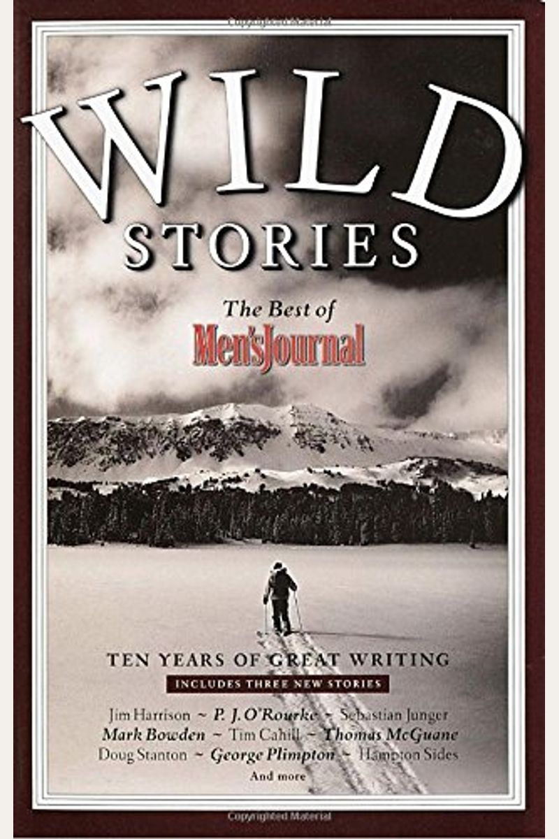 Wild Stories: The Best Of Men's Journal