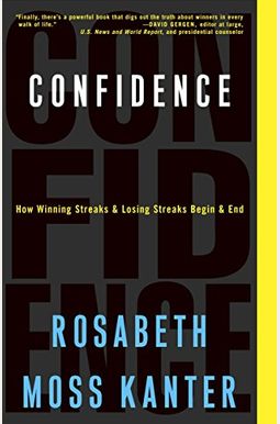 Confidence: How Winning Streaks and Losing Streaks Begin and End Confidence: How Winning Streaks and Losing Streaks Begin and End
