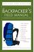 The Backpackers Field Manual Revised And Updated A Comprehensive Guide To Mastering Backcountry Skills