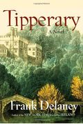 Tipperary: A Novel Of Ireland