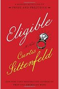 Eligible: A Modern Retelling Of Pride And Prejudice