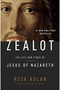 Zealot: The Life And Times Of Jesus Of Nazareth