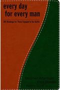 Every Day for Every Man: 365 Readings for Those Engaged in the Battle