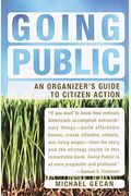 Going Public: An Organizer's Guide To Citizen Action