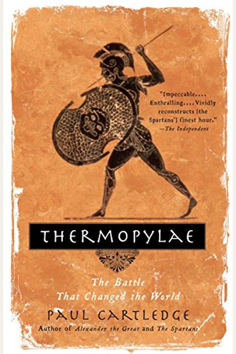 Thermopylae: The Battle That Changed The World