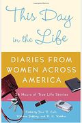 This Day In The Life: Diaries From Women Across America