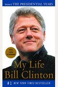 My Life: The Presidential Years: Volume Ii: The Presidential Years