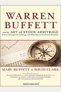 Warren Buffett And The Art Of Stock Arbitrage: Proven Strategies For Arbitrage And Other Special Investment Situations