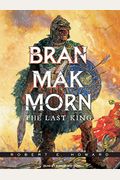 Bran Mak Morn: The Last King