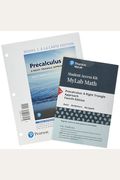 Precalculus: A Right Triangle Approach, Books A La Carte Edition Plus Mylab Math With Pearson Etext -- 24-Month Access Card Package [With Ebook]