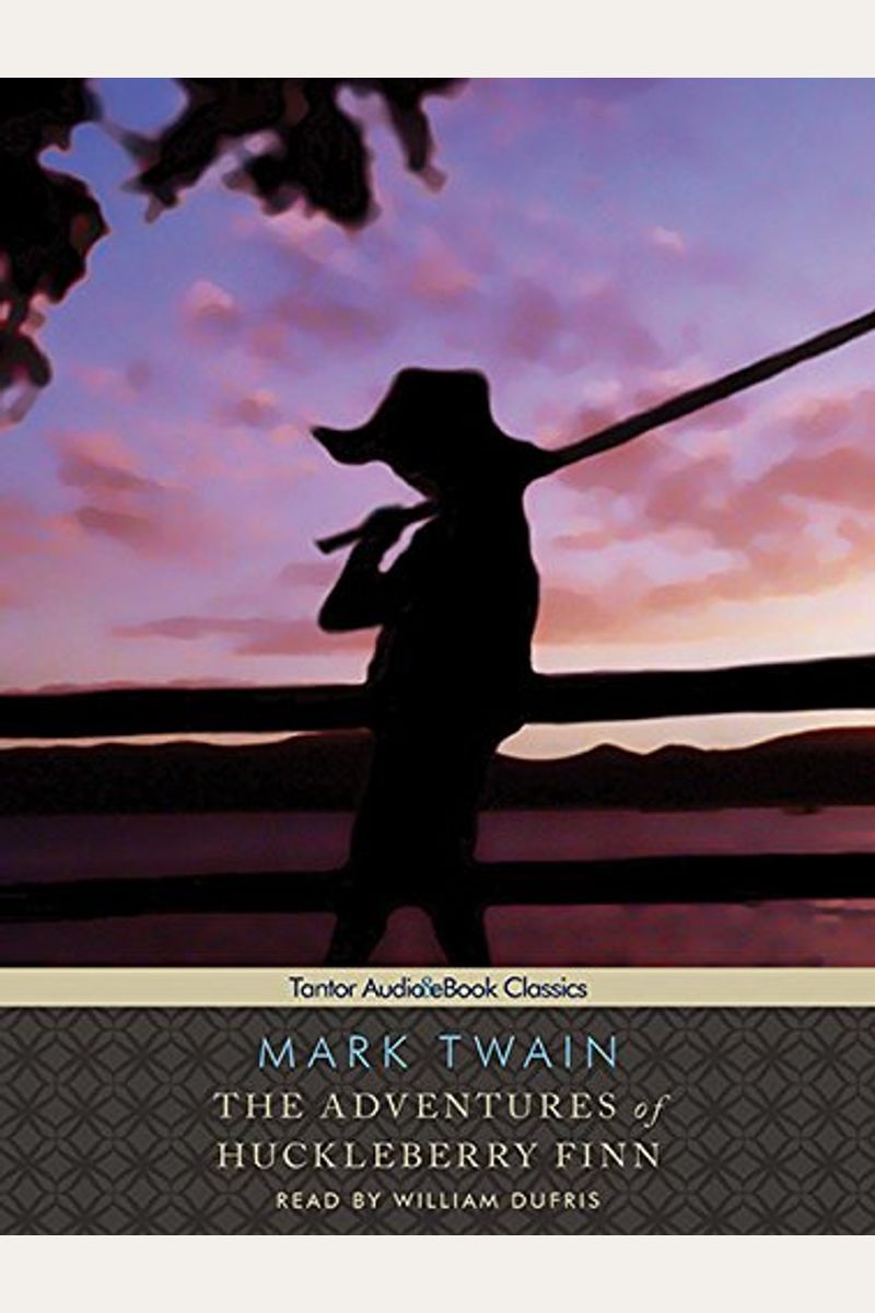 The Adventures of Huckleberry Finn (Unabridged Classics in Audio)