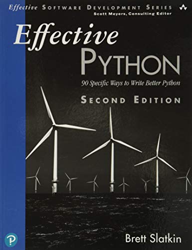 Effective Python: 90 Specific Ways to Write Better Python