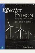 Effective Python: 90 Specific Ways To Write Better Python