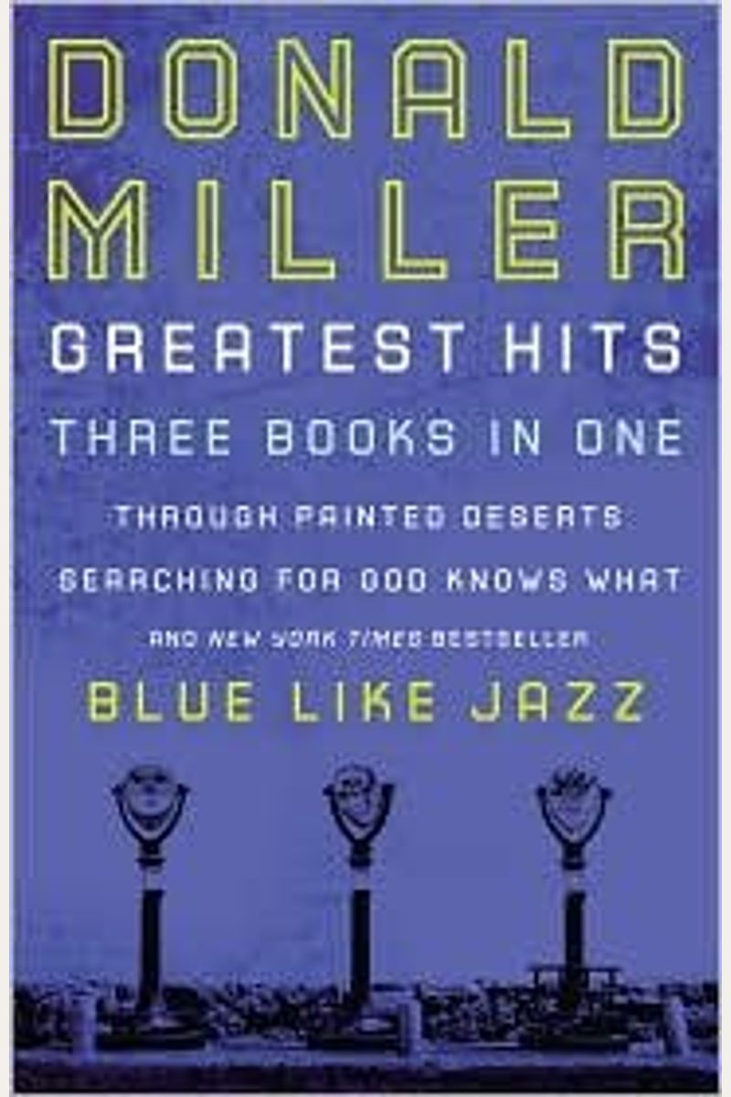 Donald Miller Greatest Hits (Three Books In O
