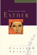 Great Lives: Esther: A Woman Of Strength And Dignity