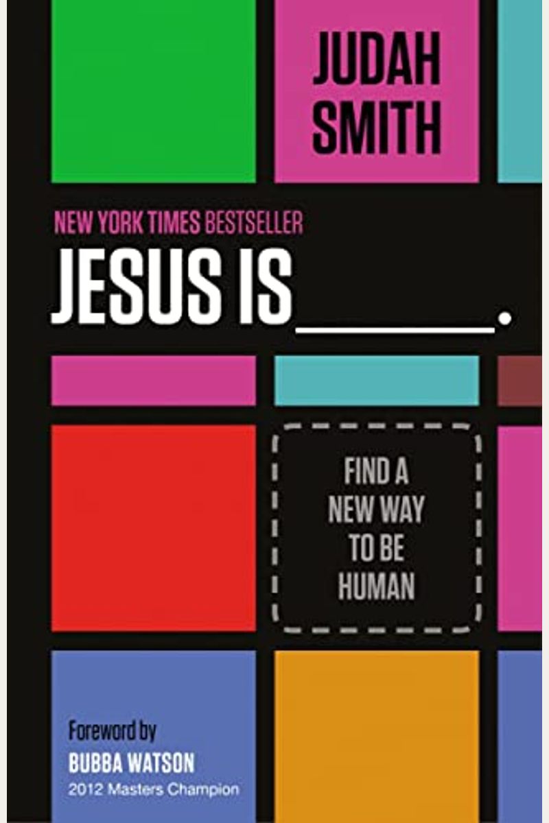 Jesus Is: Find A New Way To Be Human