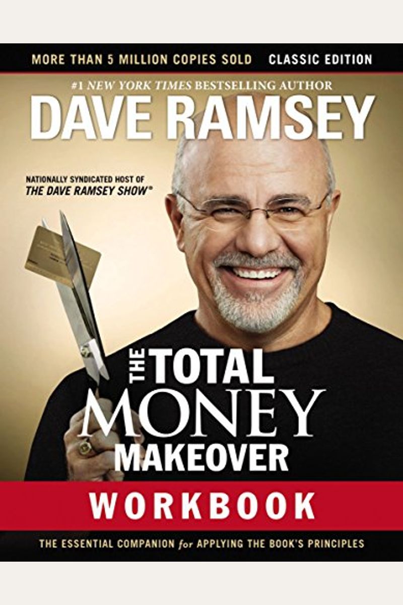 The Total Money Makeover Workbook: Classic Edition: The Essential Companion for Applying the Book's Principles