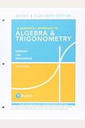 A Graphical Approach to Algebra & Trigonometry, Books a la Carte Edition Plus Mylab Math with Pearson Etext -- 24-Month Access Card Package [With eBoo