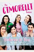Believe In You: Big Sister Stories And Advice On Living Your Best Life