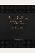 Jesus Calling Note-Taking Edition, Leathersoft, Black, With Full Scriptures: Enjoying Peace In His Presence