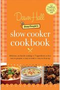 Dawn Hall Busy People's Slow Cooker Cookbook