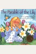 The Parable Of The Lily: The Parable Series