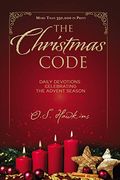 The Christmas Code Booklet: Daily Devotions Celebrating The Advent Season