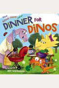 Dinner For Dinos: Gulp, Guzzle, Chomp, Chew
