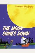 The Moon Shines Down