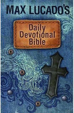 Buy Max Lucado's Daily Devotional Bible-Icb: Everyday Encouragement For ...