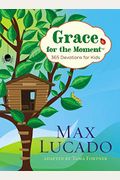 Grace For The Moment: 365 Devotions For Kids