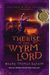 The Rise Of The Wyrm Lord: The Door Within Trilogy - Book Two