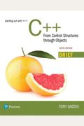 Starting Out With C++: From Control Structures Through Objects, Brief Version